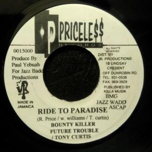 EPレコード　BOUNTY KILLER, FUTURE TROUBLE & TONY CURTIS / RIDE TO PARADISE ()