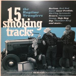 LP+7inchレコード THE RAGTIME WRANGLERS / 15 SMOKING TR...