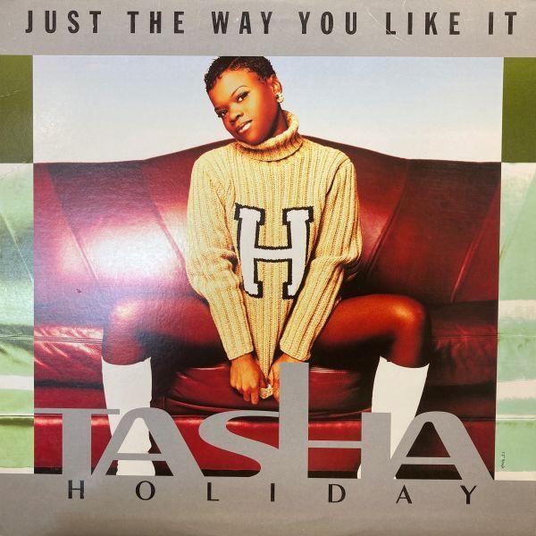 12inchレコード　 TASHA HOLIDAY / JUST THE WAY YOU LIKE ...