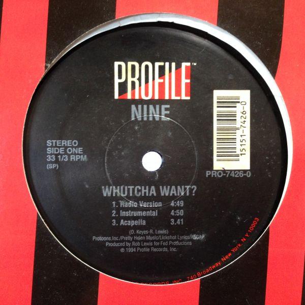 12inchレコード　NINE / WHUTCHA WANT?