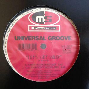 12inchレコード　UNIVERSAL GROOVE / LET&apos;S GET WILD