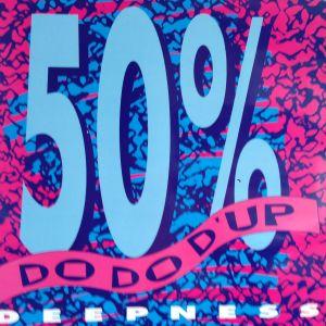 12inchレコード　50% / DO DO D&apos;UP DEEPNESS