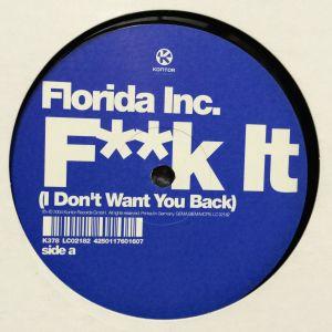 12inchレコード FLORIDA INC. / F**K IT (I DON'T WANT YO...