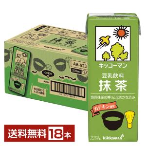 キッコーマン 豆乳飲料 抹茶 200ml 紙パック 18本 1ケース 送料無料