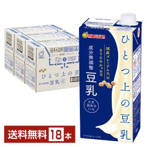 マルサン ひとつ上の豆乳 成分無調整豆乳 1L 1000ml 紙パック 6本×3ケース（18本） 送料無料｜felicity-y