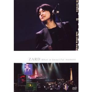 ZARD“What a beautiful moment” ／ ZARD (DVD)