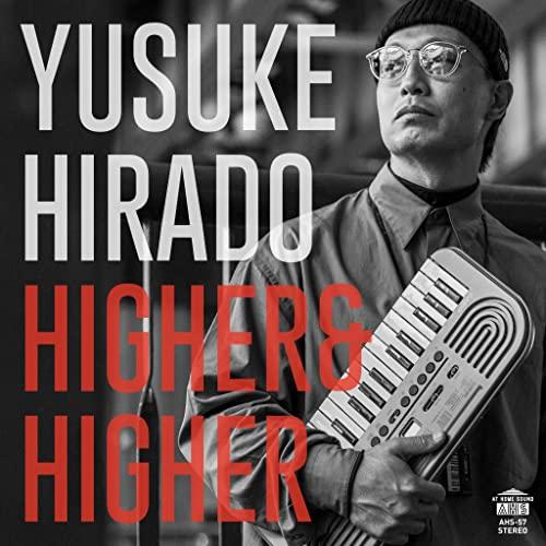 【取寄商品】CD/YUSUKE HIRADO/HIGHER &amp; HIGHER (解説付)