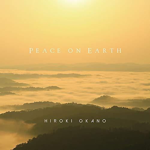 【取寄商品】CD/HIROKI OKANO/PEACE ON EARTH (紙ジャケット)