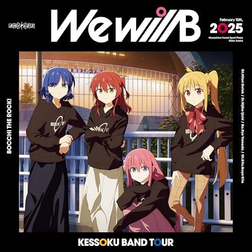BD/アニメ/結束バンド TOUR ”We will B”(Blu-ray) (完全生産限定版/特装...