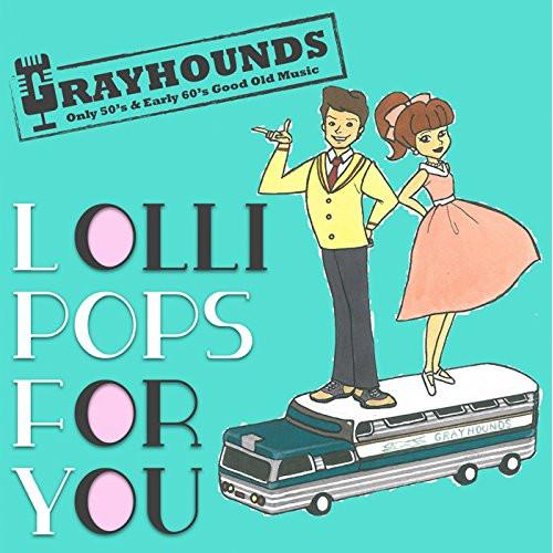 【取寄商品】CD/GRAYHOUNDS/LOLLI POPS FOR YOU【Pアップ】