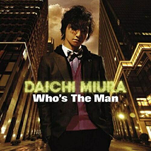 CD/三浦大知/Who&apos;s The Man【Pアップ