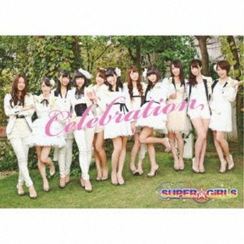 CD/SUPER☆GiRLS/Celebration (CD+DVD) (初回生産限定盤)【Pアップ