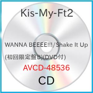 CD/Kis-My-Ft2/WANNA BEEEE!!!/Shake It Up (CD+DVD(「...