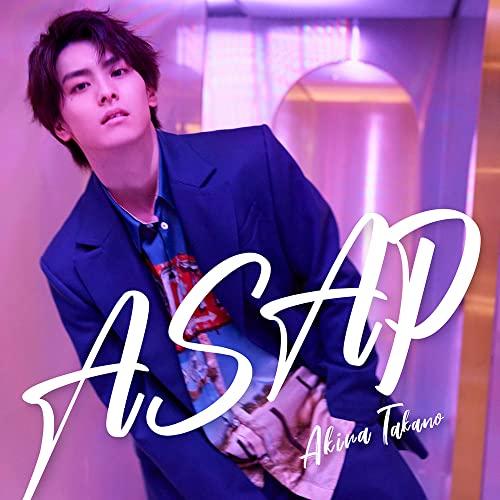 CD/高野洸/ASAP (CD+DVD(スマプラ対応)) (A盤)