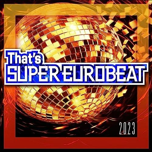 CD/オムニバス/That's SUPER EUROBEAT 2023 (解説付/ライナーノーツ)