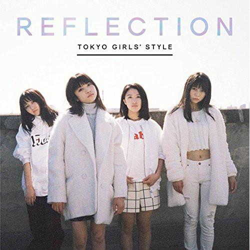 CD/東京女子流/REFLECTION (CD+DVD+スマプラ) (初回生産限定盤)【Pアップ