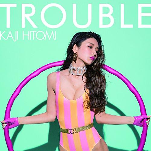 CD/加治ひとみ/TROUBLE