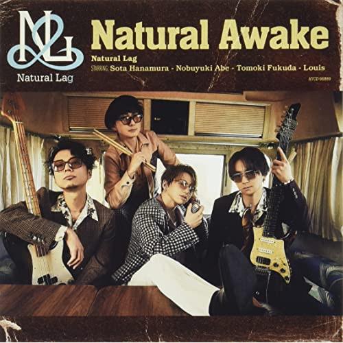 CD/Natural Lag/Natural Awake (CD(スマプラ対応))【Pアップ