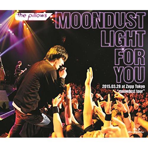 BD/the pillows/the pillows MOONDUST LIGHT FOR YOU ...