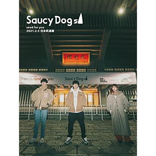 DVD/Saucy Dog/send for you 2021.2.5 日本武道館【Pアップ