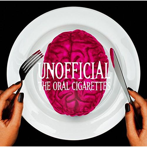 CD/THE ORAL CIGARETTES/UNOFFICIAL (CD+DVD) (初回限定盤)...