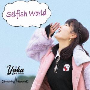 【取寄商品】CD/yuka/Selfish World〜10month Best〜