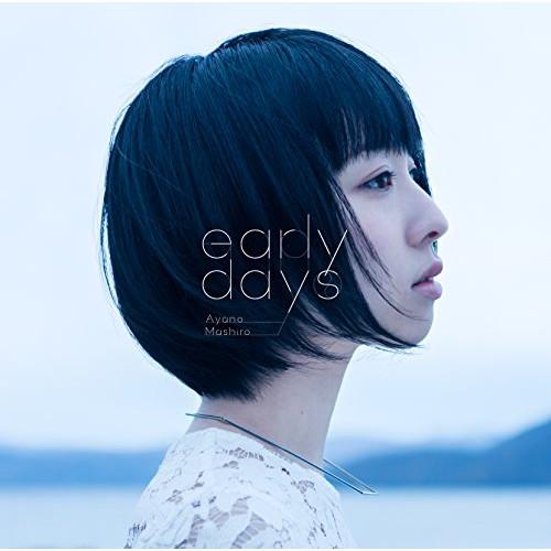 CD/綾野ましろ/early days【Pアップ】