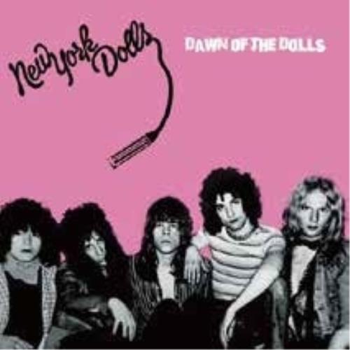 【取寄商品】CD/NEW YORK DOLLS/DAWN OF THE DOLLS