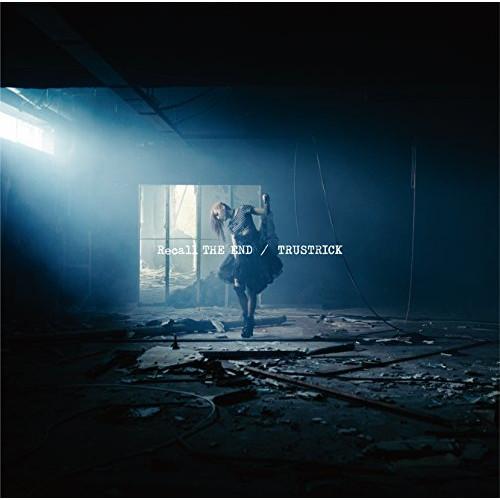 CD/TRUSTRICK/Recall THE END (CD+DVD) (Type-A)【Pアップ...