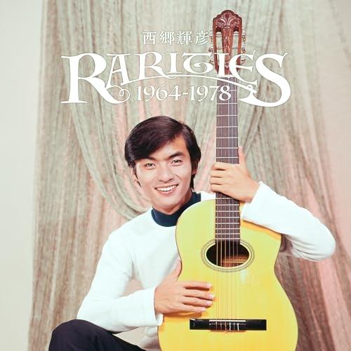 CD/西郷輝彦/レアリティーズ 1964〜1978 (解説付別冊歌詞ブック)【Pアップ