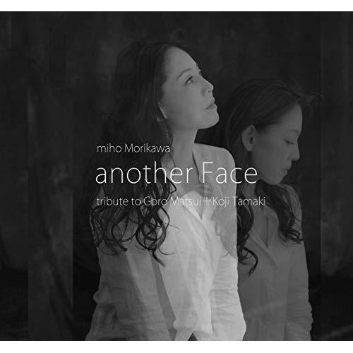 CD/森川美穂/another Face 〜 tribute to Goro Matsui + Ko...