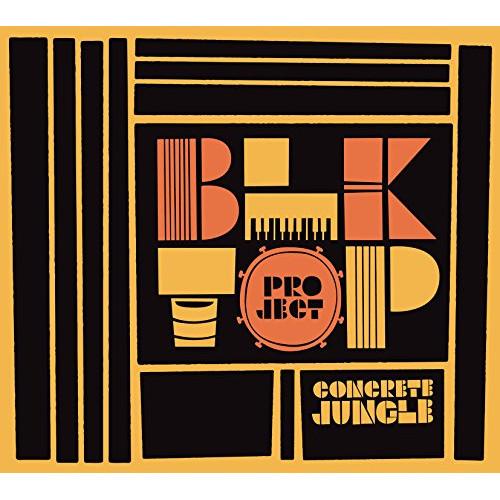 CD/ブラックトップ・プロジェクト/CONCRETE JUNGLE (ライナーノーツ)【Pアップ】