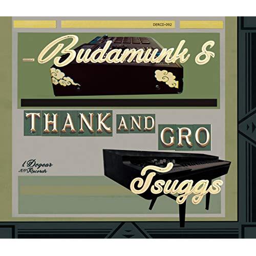 CD/BUDAMUNK &amp; TSUGGS/Thank and Gro