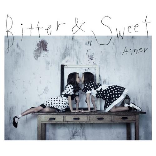 CD/Aimer/Bitter &amp; Sweet【Pアップ