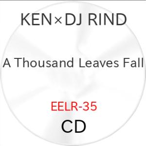 CD/KEN×DJ RIND/A Thousand Leaves Fall
