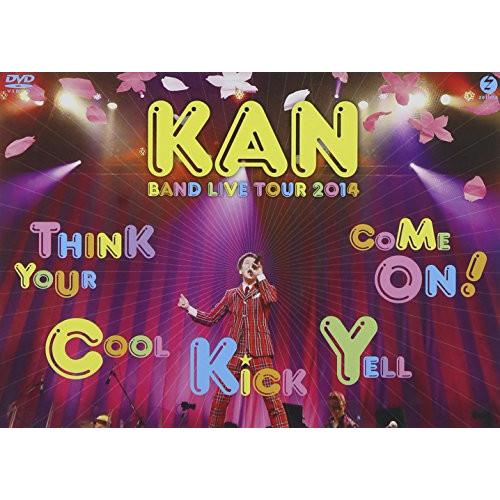 DVD/KAN/KAN BAND LIVE TOUR 2014 Think Your Cool Ki...