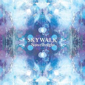 おまけCL付】新品 SKYWALK / Novelbright ノーベルブライト (CD