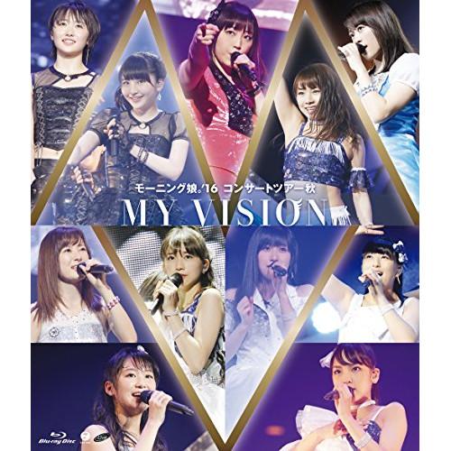 BD/モーニング娘。&apos;16/モーニング娘。&apos;16 コンサートツアー秋 MY VISION(Blu-r...