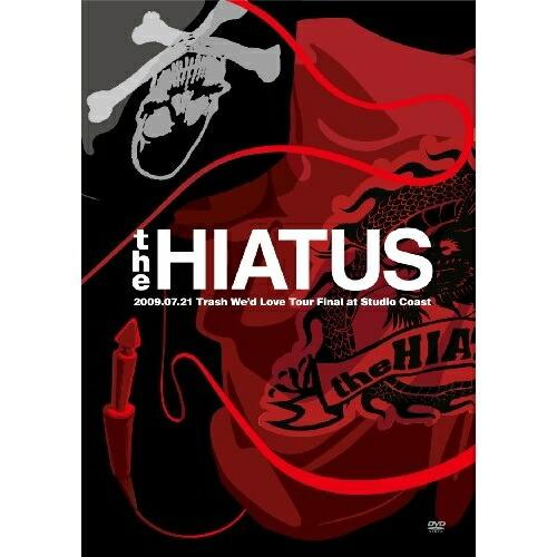 DVD/the HIATUS/the HIATUS 2009.07.21 Trash We&apos;d Lo...
