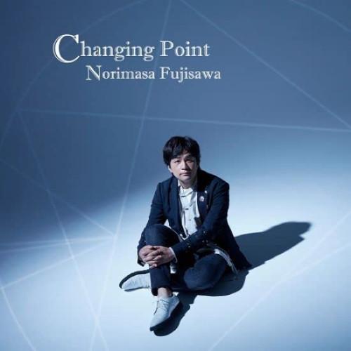 CD/藤澤ノリマサ/Changing Point (通常盤)【Pアップ
