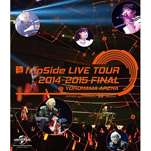 BD/アニメ/fripSide LIVE TOUR 2014-2015 FINAL in YOKOH...