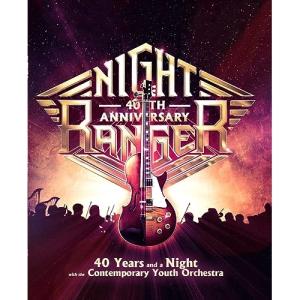 DVD/ナイト レンジャー/40イヤーズ アンド ア ナイト ウィズ ザ コンテンポラリー ユース オーケストラ