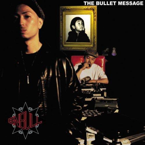 CD/ENBULL/THE BULLET MESSAGE