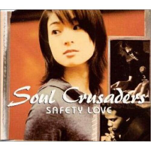 CD/Soul Crusaders/SAFETY LOVE