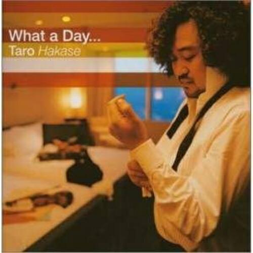 CD/葉加瀬太郎/What a Day...【Pアップ