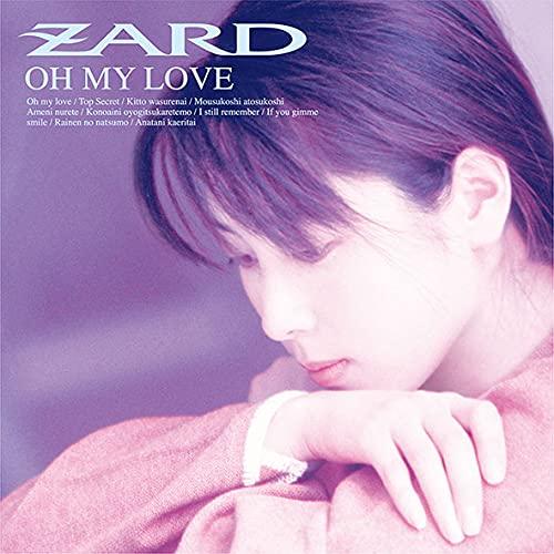 CD/ZARD/OH MY LOVE 30th Anniversary Remasterd【Pアップ