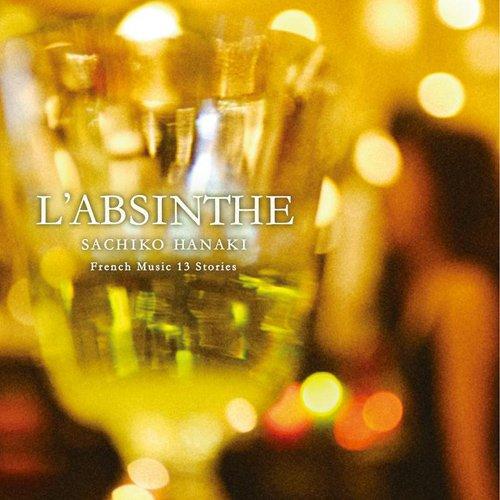 CD/花木さち子/L&apos;ABSINTHE アブサン 〜French Music 13 stories〜...