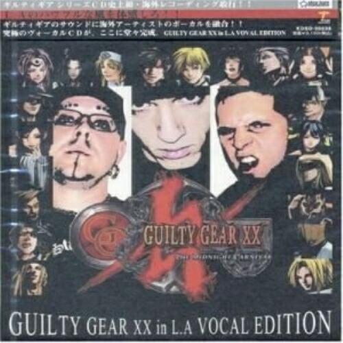 CD/ゲーム・ミュージック/GUILTY GEAR XX in L.A VOCAL EDITION【...
