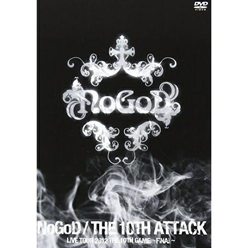 DVD/NoGoD/THE 10TH ATTACK LIVE TOUR 2012 THE 10TH ...