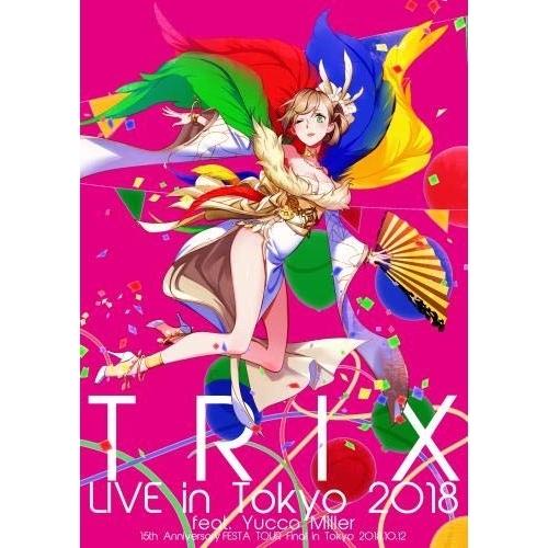 DVD/TRIX/LIVE in Tokyo 2018 feat.Yucco Miller